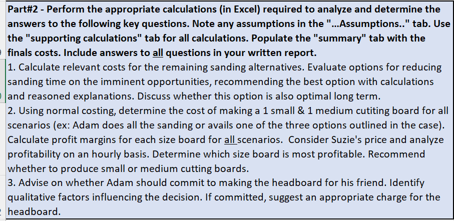Part#2 - Perform the appropriate calculations (in Excel) required to analyze and