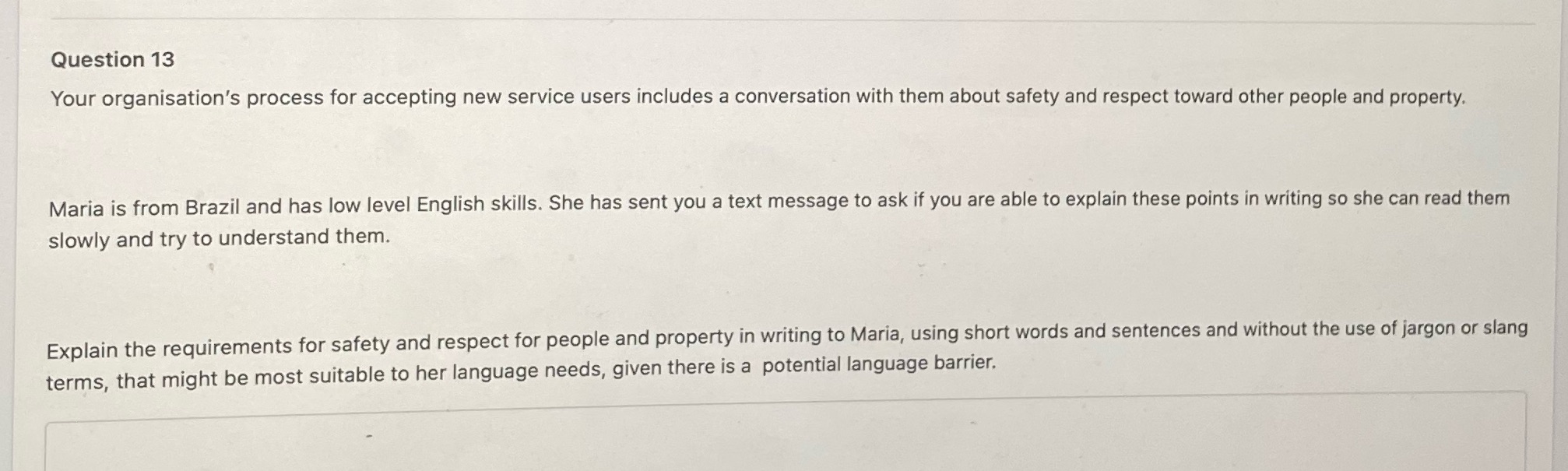 Question 13 Your organisation's process for accepting new service users includes a