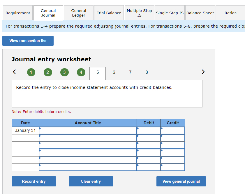 Requirement General Journal General Ledger Trial Balance IS Multiple Step Single Step