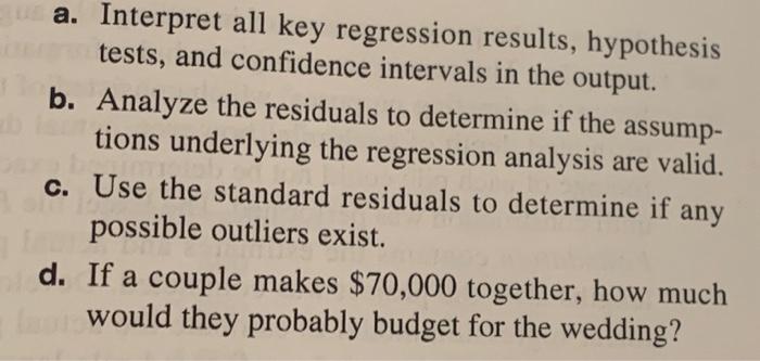 using the wedding cost as the dependent variable and the couple's income