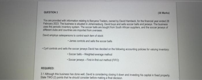 QUESTION 3 (30 Marks) You are provided with information relating to Banyana