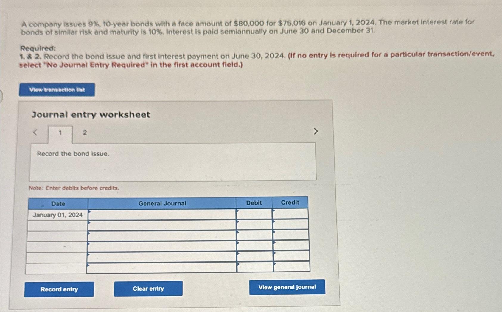 A company issues 9%, 10-year bonds with a face amount of $80,000