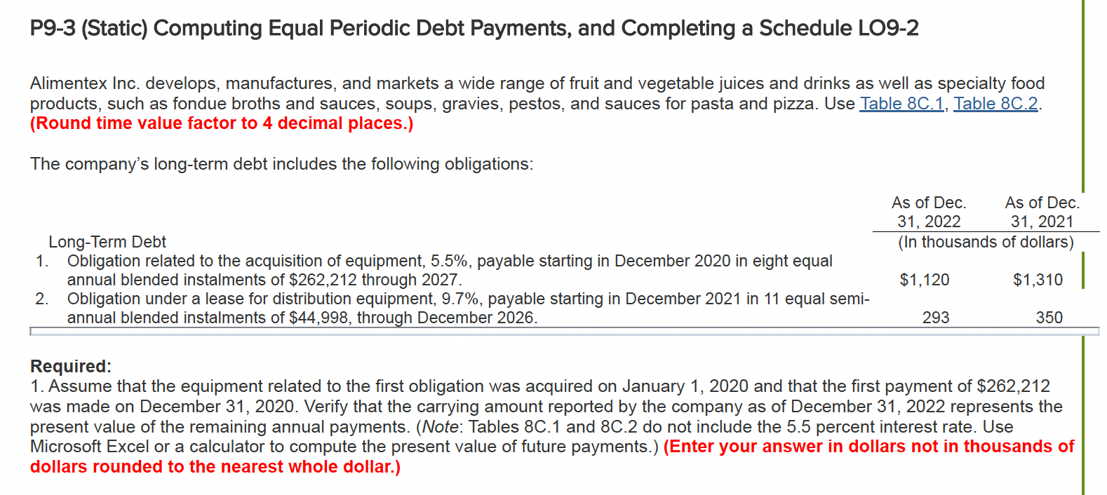 P9-3 (Static) Computing Equal Periodic Debt Payments, and Completing a Schedule LO9-2