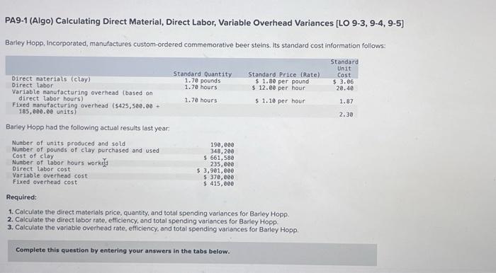 PA9-1 (Algo) Calculating Direct Material, Direct Labor, Variable Overhead Variances [LO 9-3,