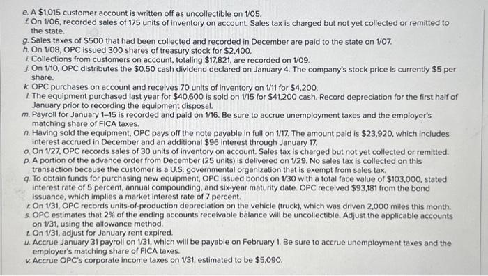 Product Corporation (OPC) incorporated at the beginning of last year. The balances