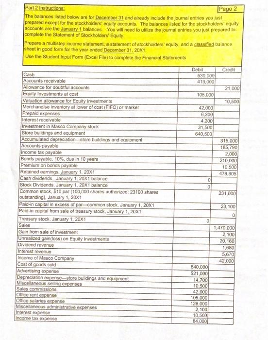 31 and already include the journal entries you just prepared except for