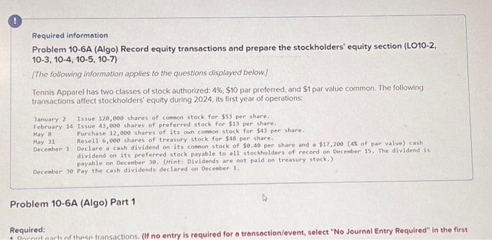 Required information Problem 10-6A (Algo) Record equity transactions and prepare the stockholders'