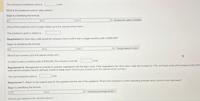 is the breakeven point in units? In sales dollars? 5. How many