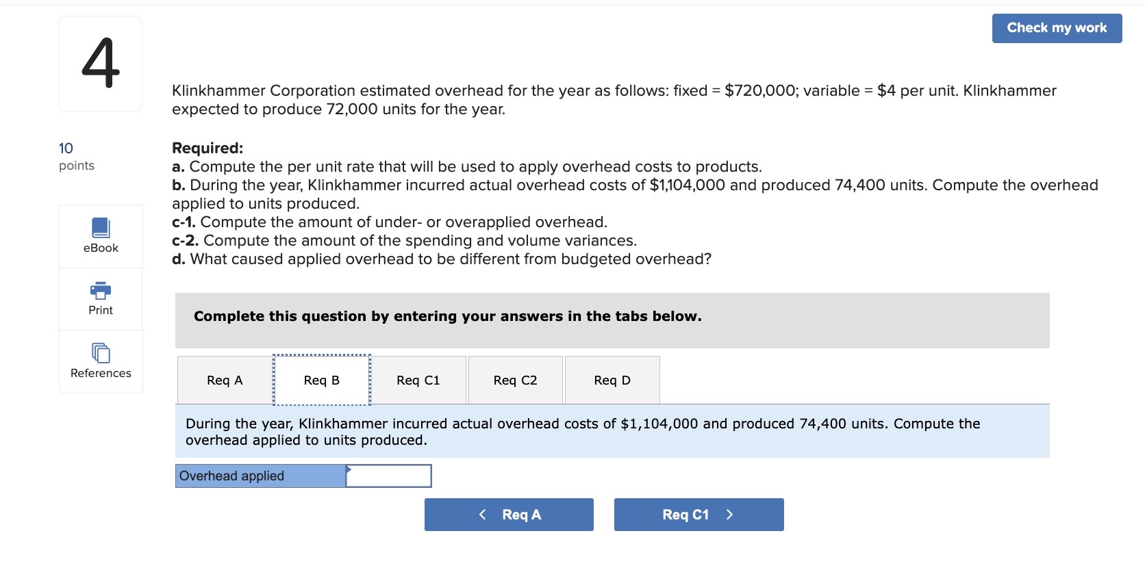 company's standard costs and variances for direct materials, direct labor, and factory