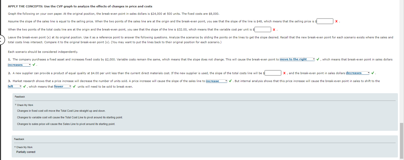 APPLY THE CONCEPTS: Use the CVP graph to analyze the effects of