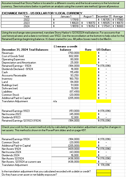Assume instead that Stony Harbor is located in a different country and