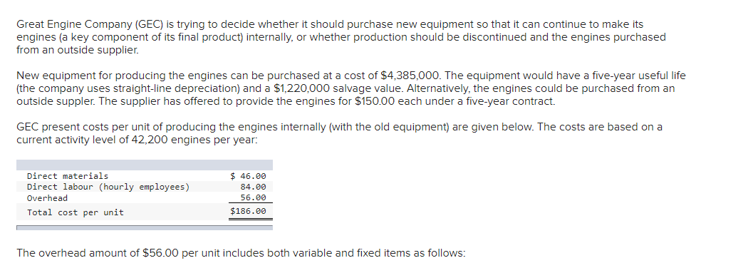 Great Engine Company (GEC) is trying to decide whether it should purchase