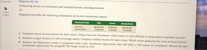 Flashcards Copied Content Exercise 22-10 Computing return on investment and residual income;