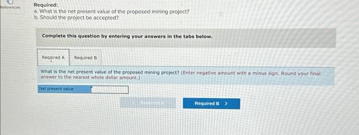 Mines, Ltd., of Namibia, is contemplating the purchase of equipment to exploit
