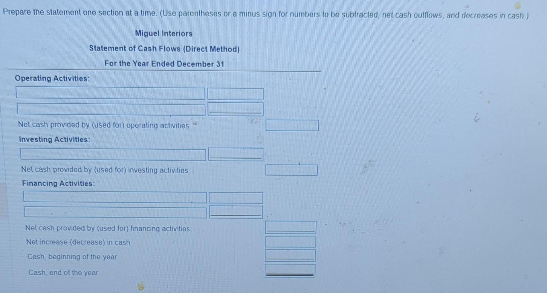 Prepare the statement one section at a time. (Use parentheses or a