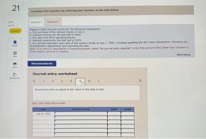 on July 1, 2025 for $2,250,000. Required: 1. Prepare Colah's journal entries