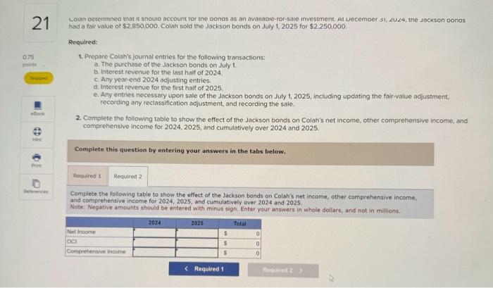 Any year-end 2024 adjusting entries. d. Interest revenue for the first half