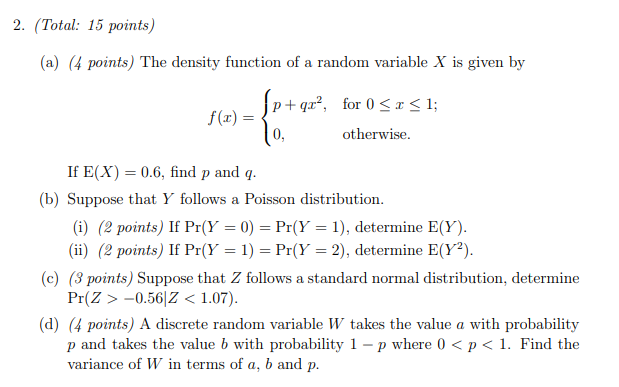 2. (Total: 15 points) (a) (4 points) The density function of a