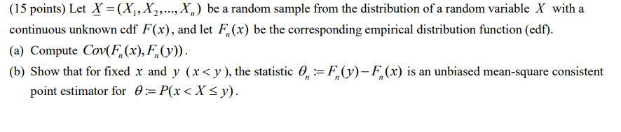 (15 points) Let X = (X,X2,..., X) be a random sample from