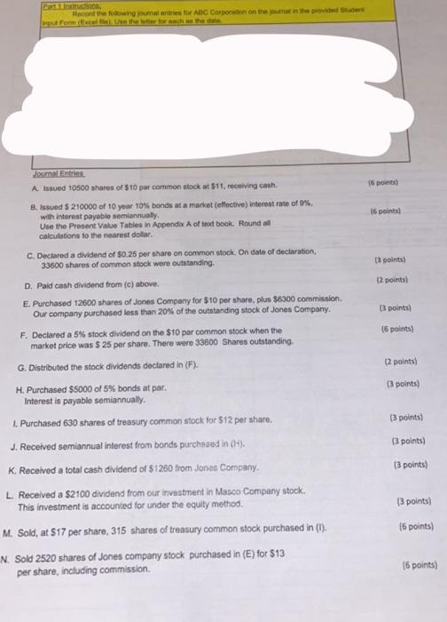 Part 1 Instructiona Recond the folowing journal entries for ABC Corporation on