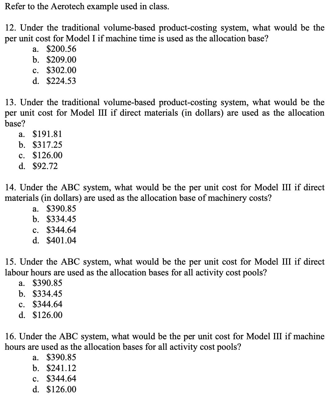 Refer to the Aerotech example used in class. 12. Under the traditional