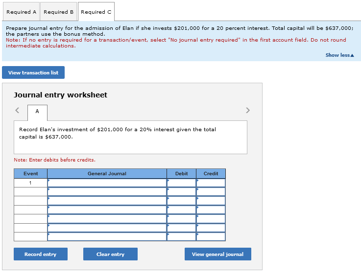 not round intermediate calculations. Elan must invest Required A Required B Required
