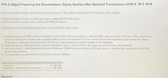 P10-2 (Algo) Preparing the Shareholders' Equity Section after Selected Transactions LO10-3, 10-7,