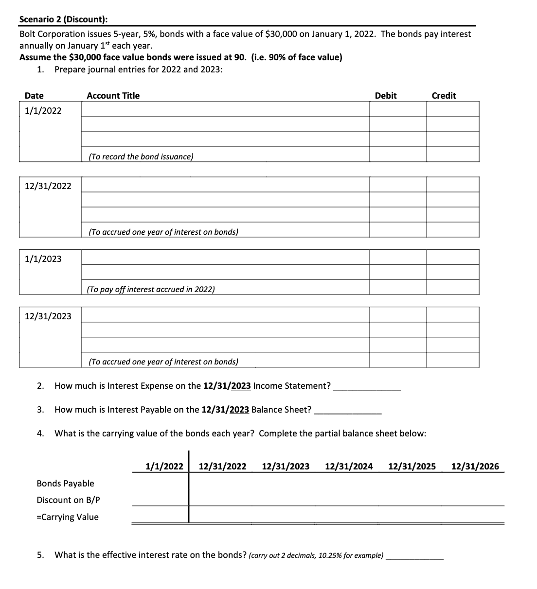on January 1, 2022. The bonds pay interest annually on January 1st