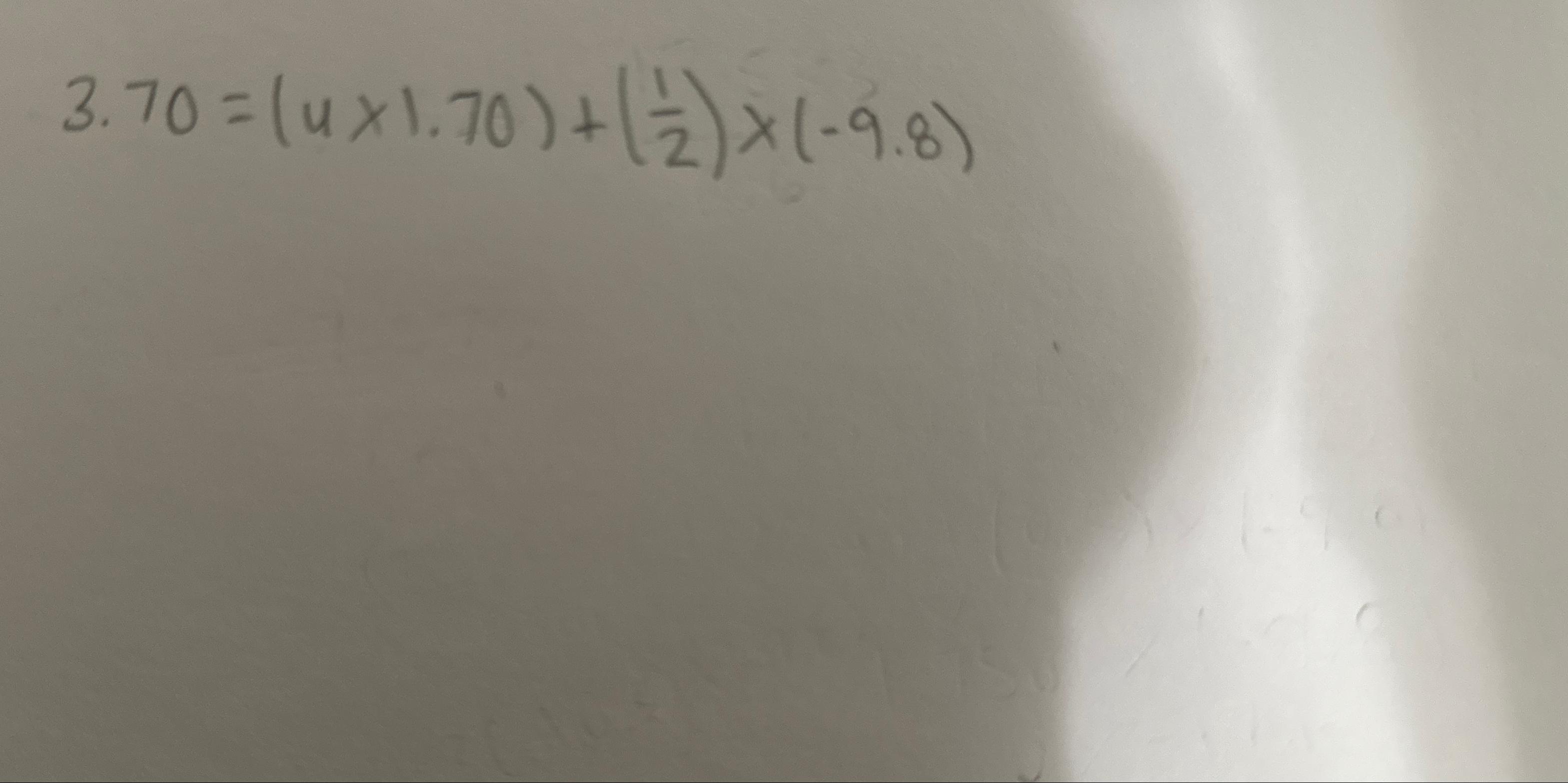 3.70 = (ux 1.70) + (2) x (-9.8)
