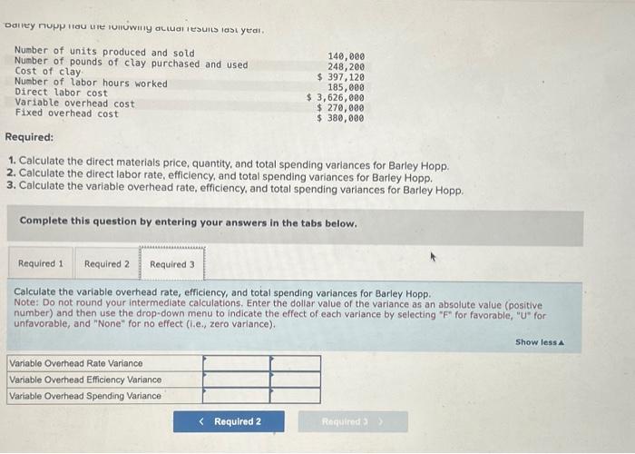 on direct labor hours). Fixed manufacturing overhead ($364,500.00 + 135,000.00 units) Barley