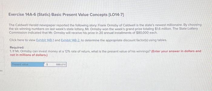 Exercise 14A-6 (Static) Basic Present Value Concepts [LO14-7] The Caldwell Herald newspaper