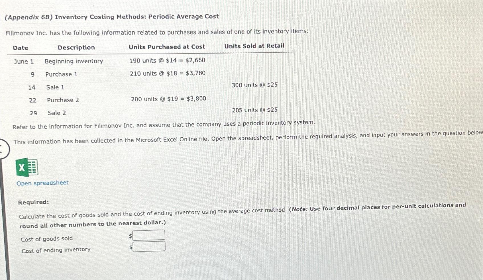 (Appendix 6B) Inventory Costing Methods: Periodic Average Cost Filimonov Inc. has the