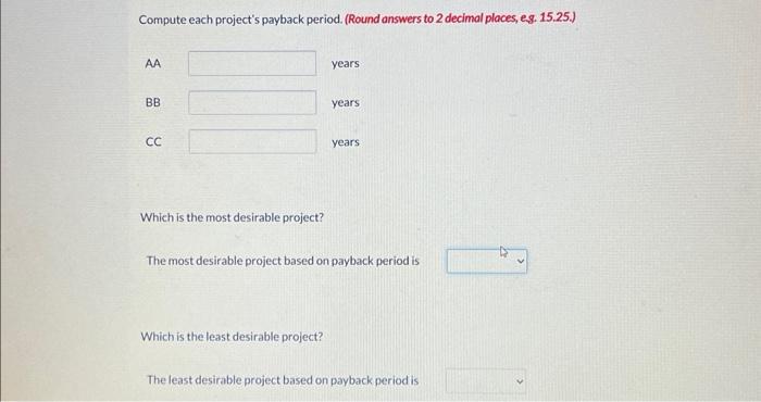 an equipment investment of $24,420. Each project will last for 3 years