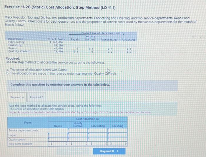 Exercise 11-28 (Static) Cost Allocation: Step Method (LO 11-1) Mack Precision Tool