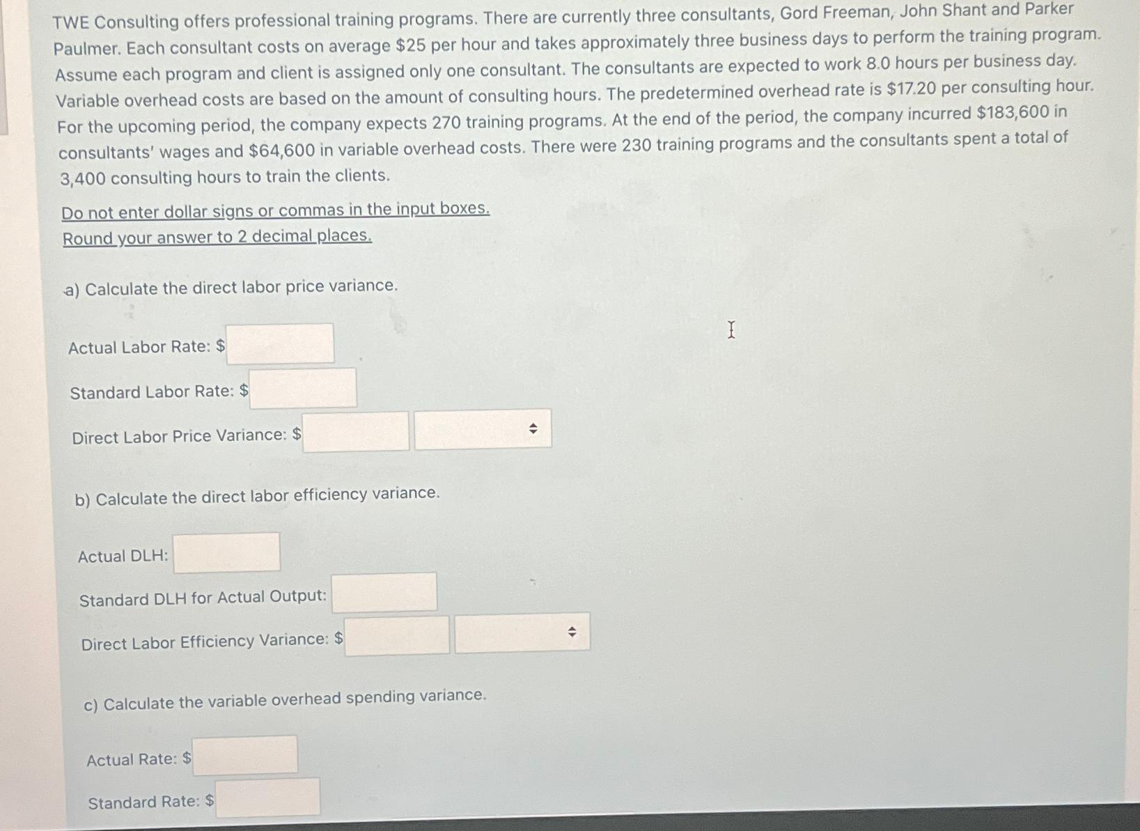 TWE Consulting offers professional training programs. There are currently three consultants, Gord