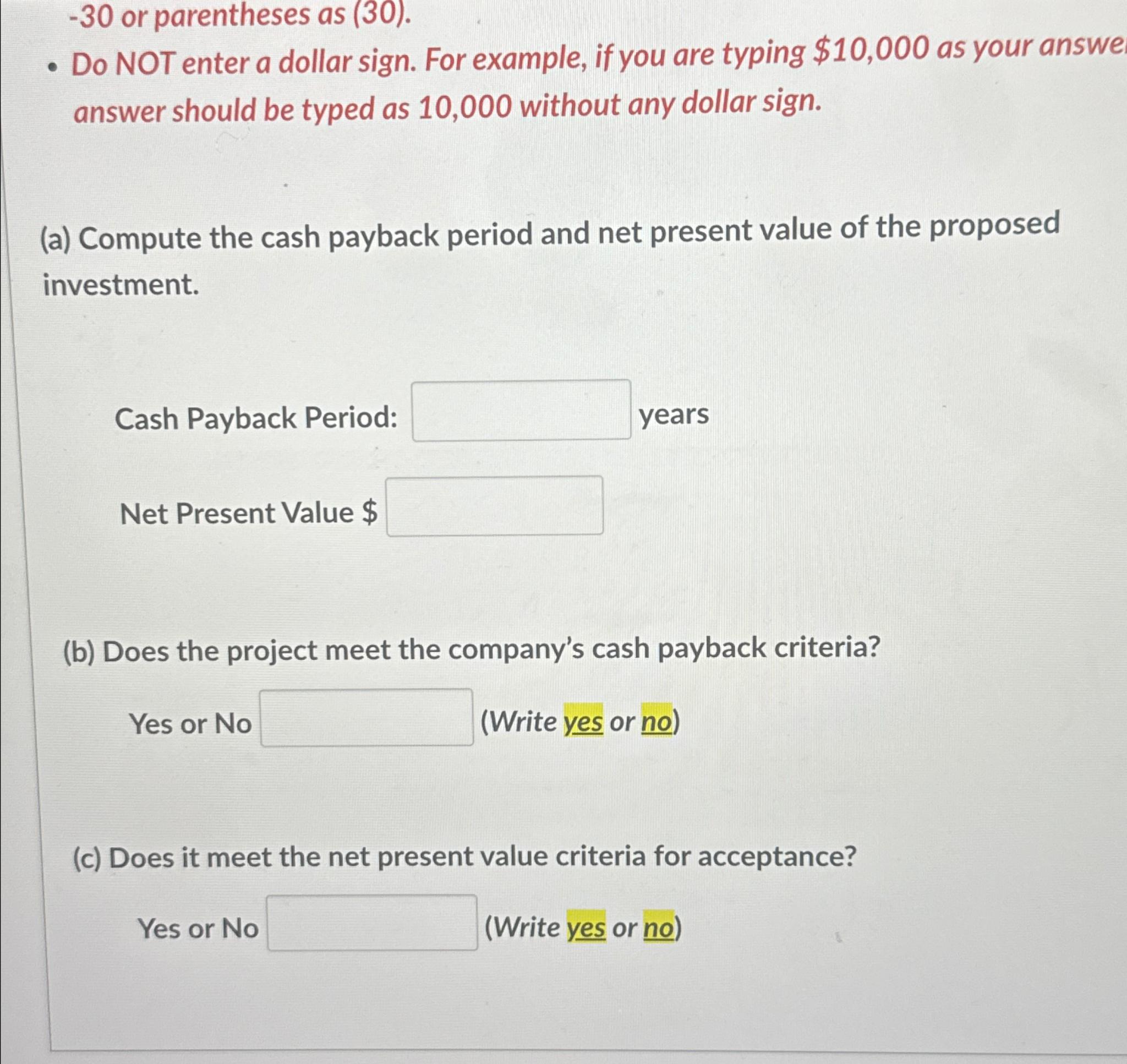 -30 or parentheses as (30). Do NOT enter a dollar sign. For