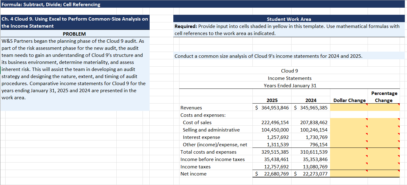 Formula: Subtract, Divide; Cell Referencing Ch. 4 Cloud 9. Using Excel to