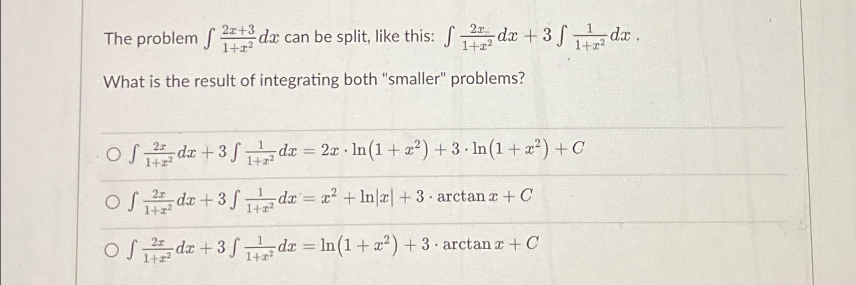 2x The problem + dx can be split, like this: dx +32