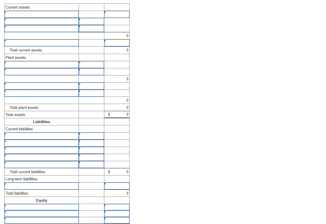 liabilities $ Long-term liabilities: Total liabilities Equity 0 Total liabilities and equity