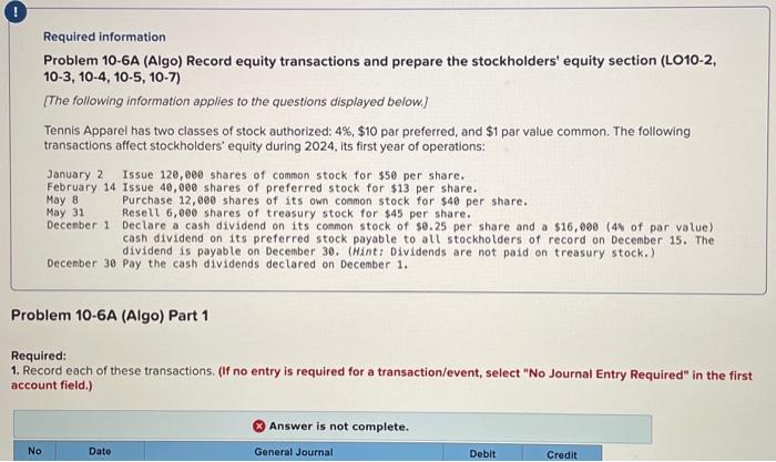Required information Problem 10-6A (Algo) Record equity transactions and prepare the stockholders'