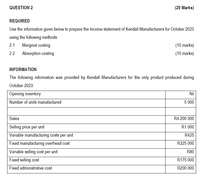 QUESTION 2 REQUIRED (20 Marks) Use the information given below to prepare