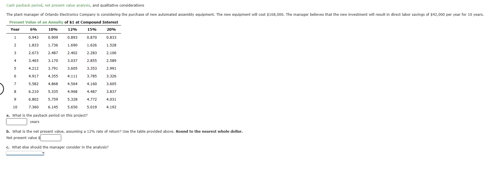Cash payback period, net present value analysis, and qualitative considerations The plant