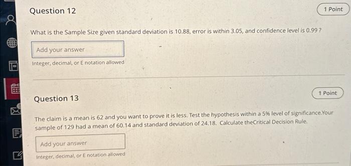 Question 12 8 What is the Sample Size given standard deviation is