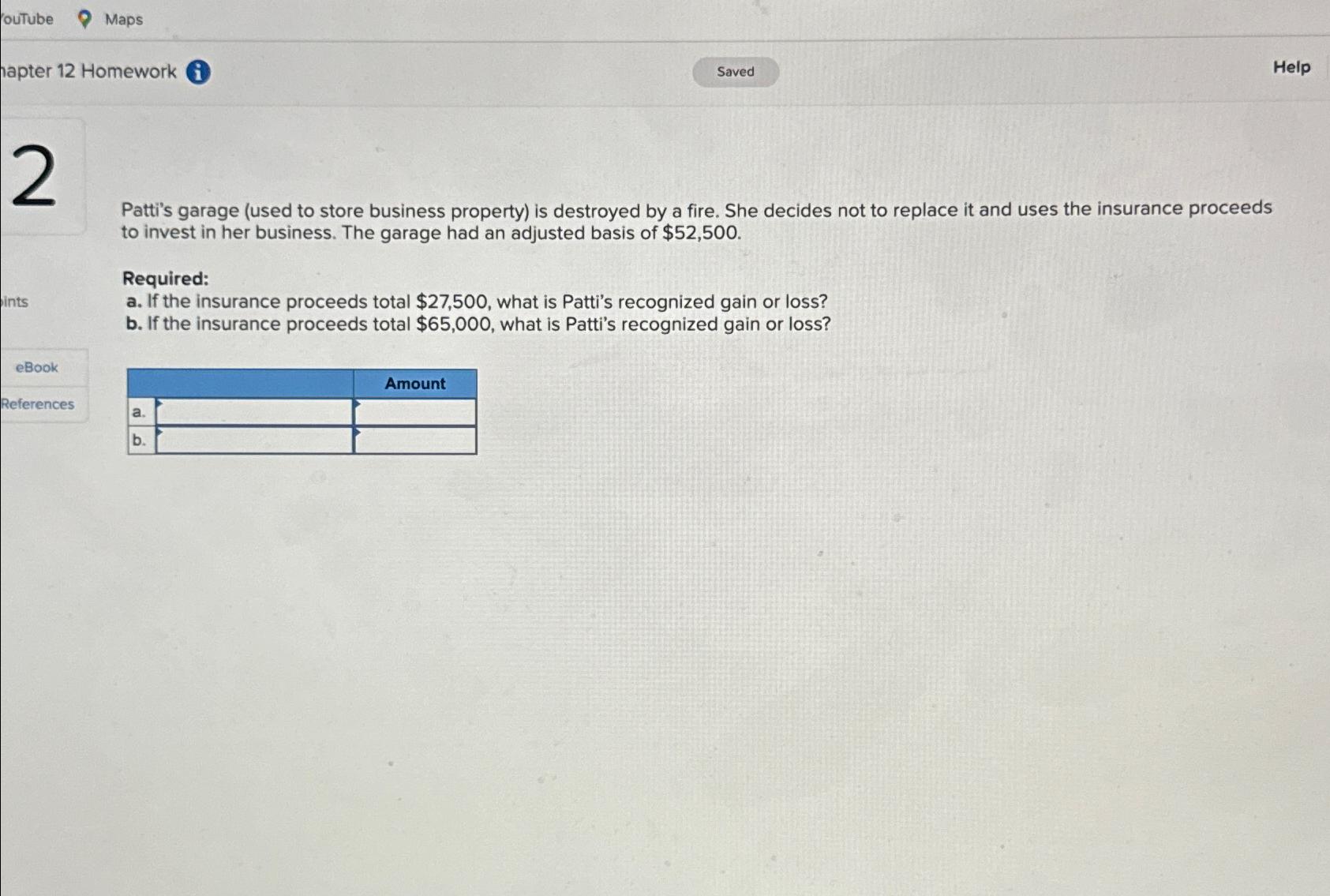 ouTube Maps hapter 12 Homework i 2 ints eBook Saved Patti's garage