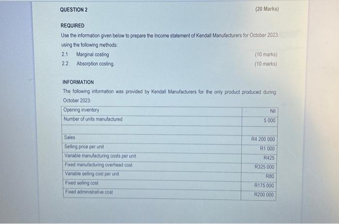QUESTION 2 REQUIRED (20 Marks) Use the information given below to prepare