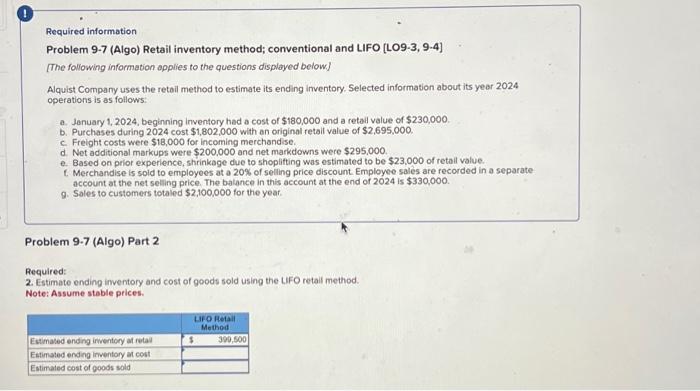 Required information Problem 9-7 (Algo) Retail inventory method; conventional and LIFO [LO9-3,