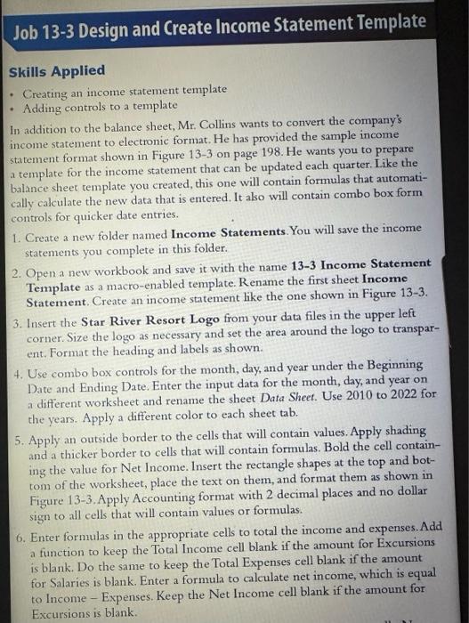 Job 13-3 Design and Create Income Statement Template Skills Applied Creating an