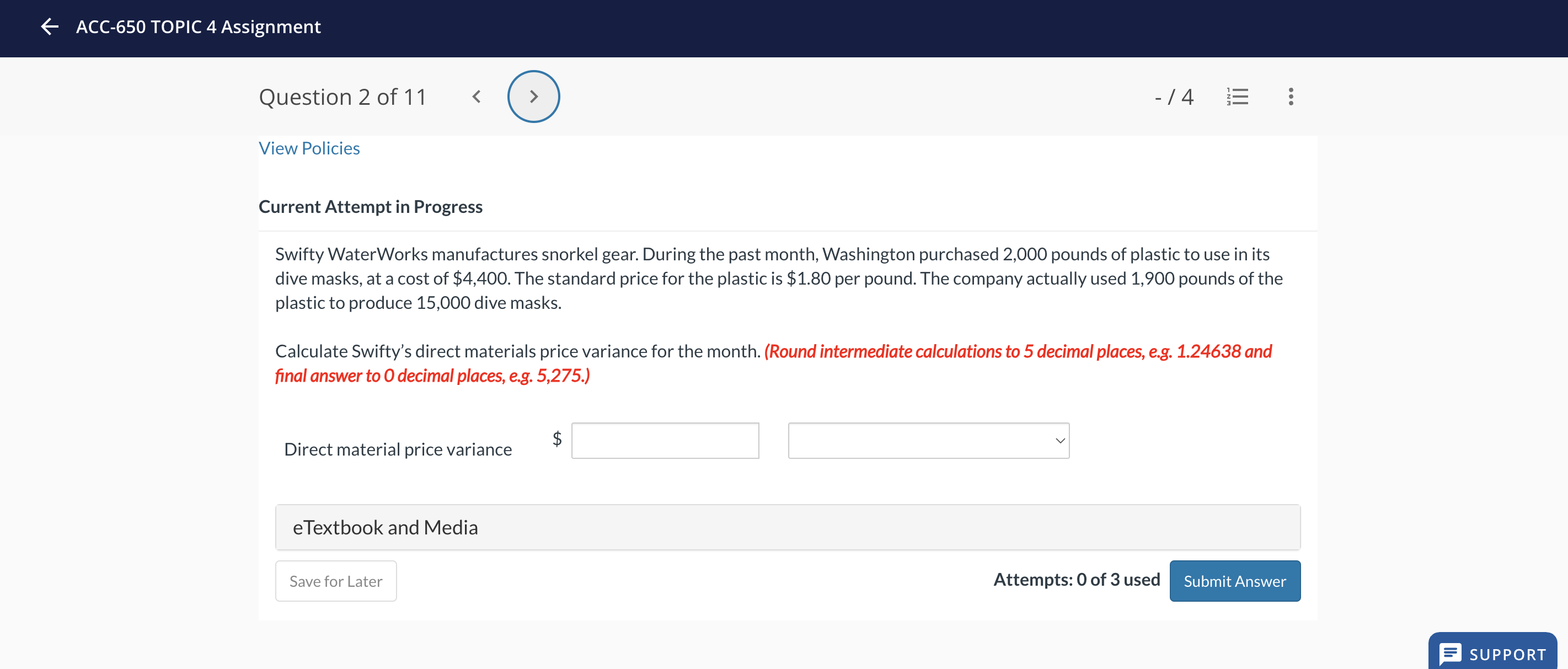 ACC-650 TOPIC 4 Assignment Question 2 of 11 > View Policies -/4