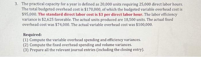 3. The practical capacity for a year is defined as 20,000 units