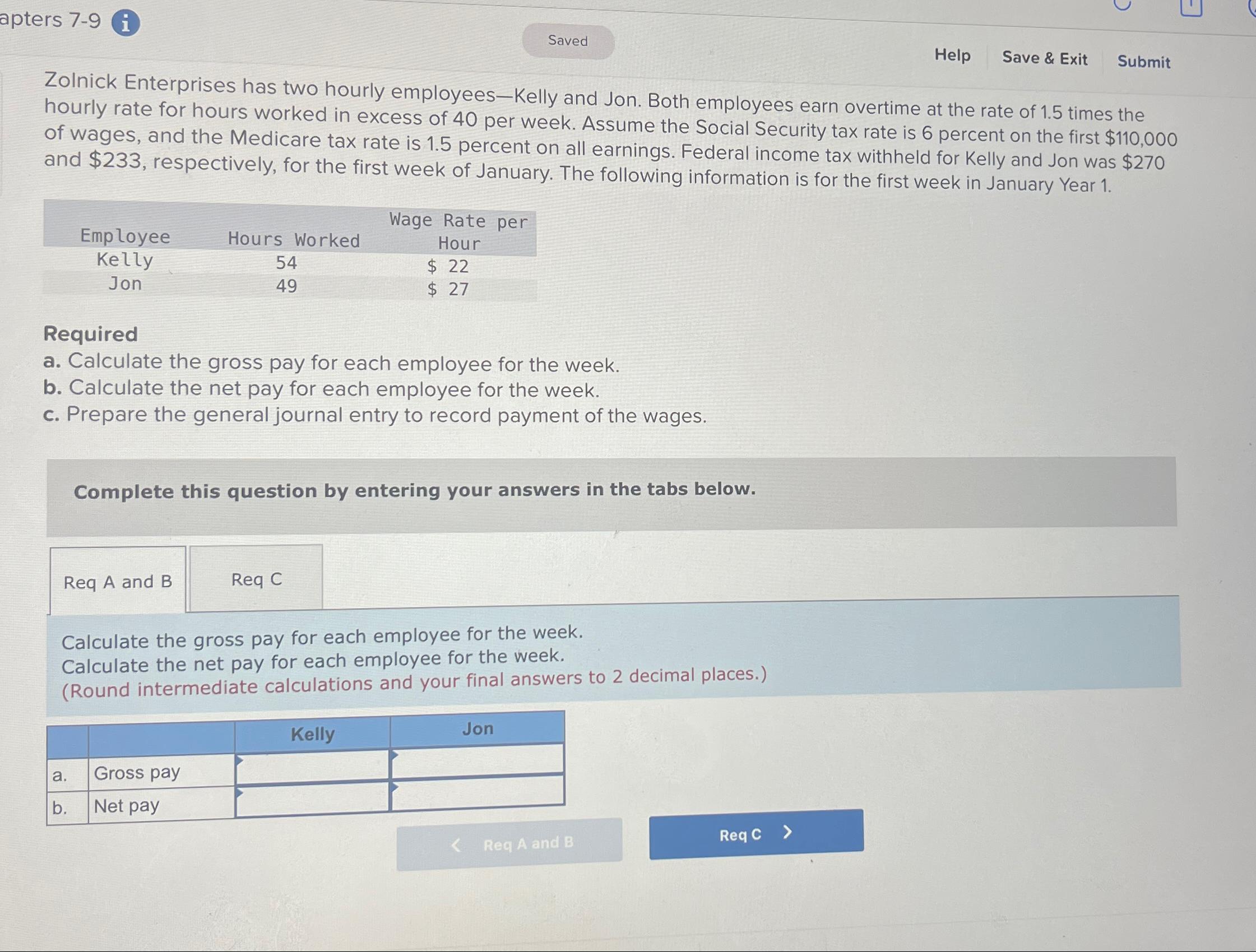 apters 7-9 i Saved Help Save & Exit Submit Zolnick Enterprises has